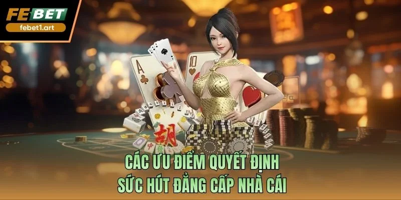 Bbin Live Casino Trải Nghiệm Giải Trí Đỉnh Cao Top Đầu 2 Các ưu điểm quyết định sức hút đẳng cấp nhà cái