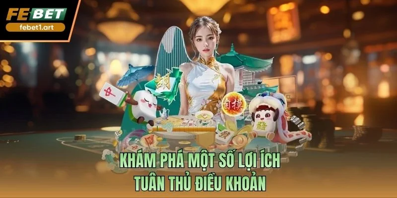 Khám phá một số lợi ích tuân thủ điều khoản